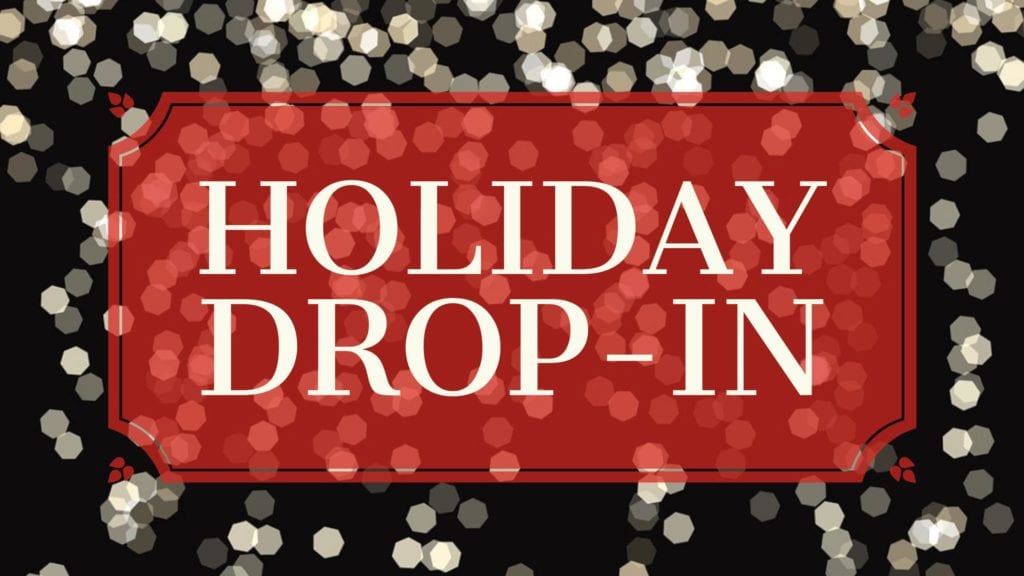 holiday drop in